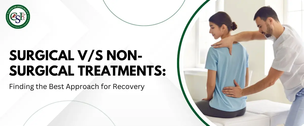 Surgical v/s Non-surgical Treatments โ CSI