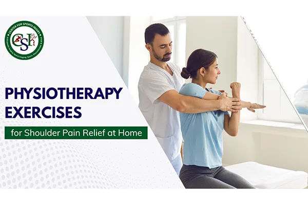 Physiotherapy Exercises for Shoulder Pain Relief at Home