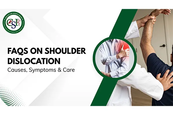 FAQs on Shoulder Dislocation: Your Complete Guide