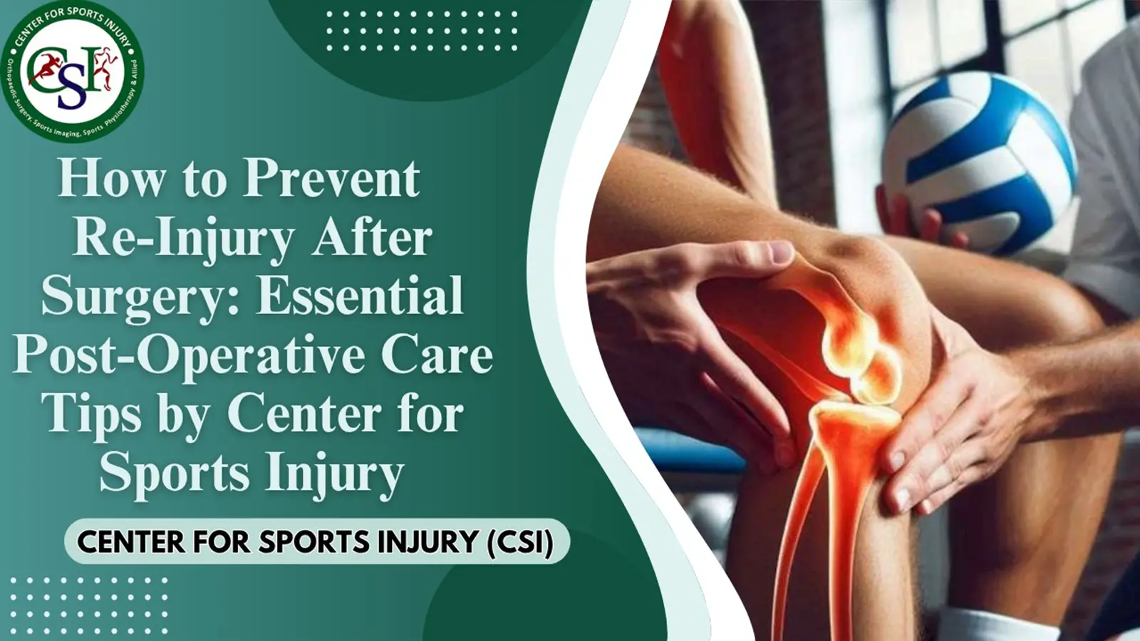 How to Prevent Re-Injury After Surgery – Essential Post-Operative Care Tips by Center for Sports Injury