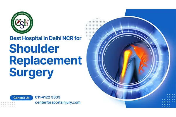 Best Hospital in Delhi NCR for Shoulder Replacement Surgery